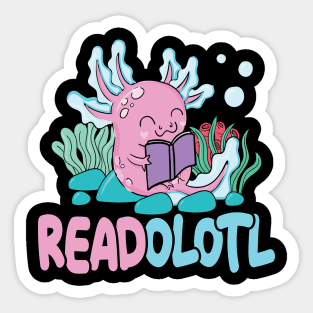 Readolotl - Axolotl lover Sticker